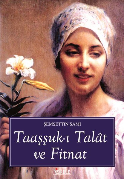 Taaşşuk-ı Talat ve Fitnat