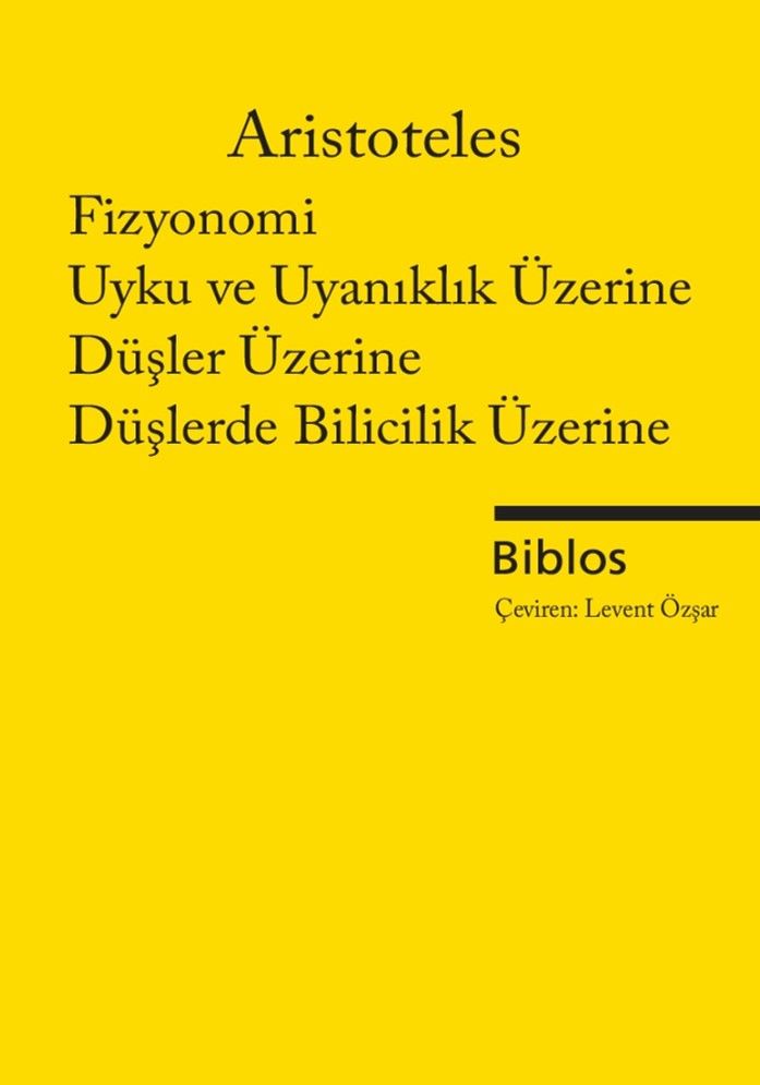 Fizyonomi, Uyku ve Uyanıklık Üzerine, Düşler Üzerine, Düşlerde Bilicilik Üzerine