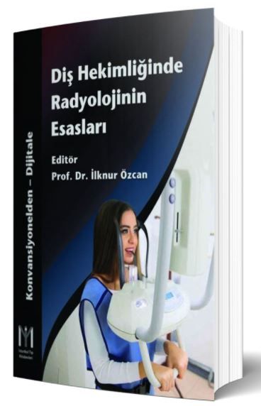 Diş Hekimliğinde Radyolojinin Esasları