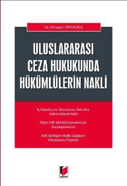 Uluslararası Ceza Hukukunda Hükümlülerin Nakli