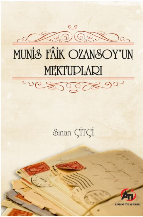 Munis Faik Ozansoy'un Mektupları