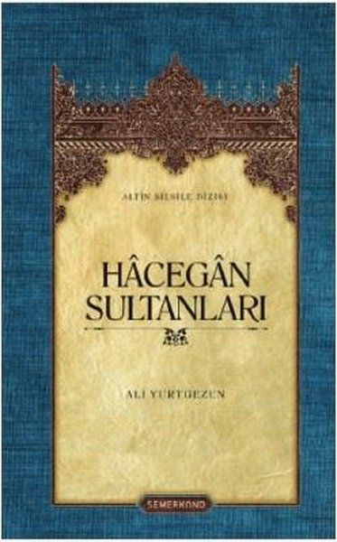Hecegan Sultanları (Ciltli)