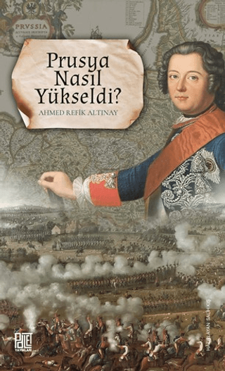 Prusya Nasıl Yükseldi?