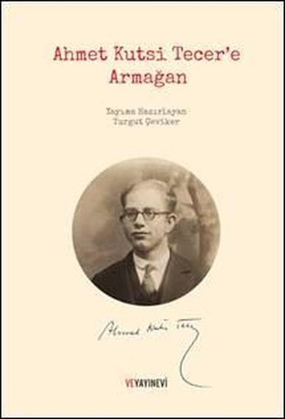 Ahmet Kutsi Tecer’e Armağan