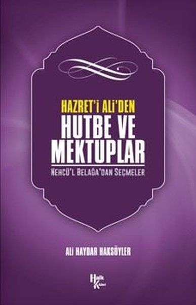 Hazreti Ali' den Hutbe ve Mektuplar