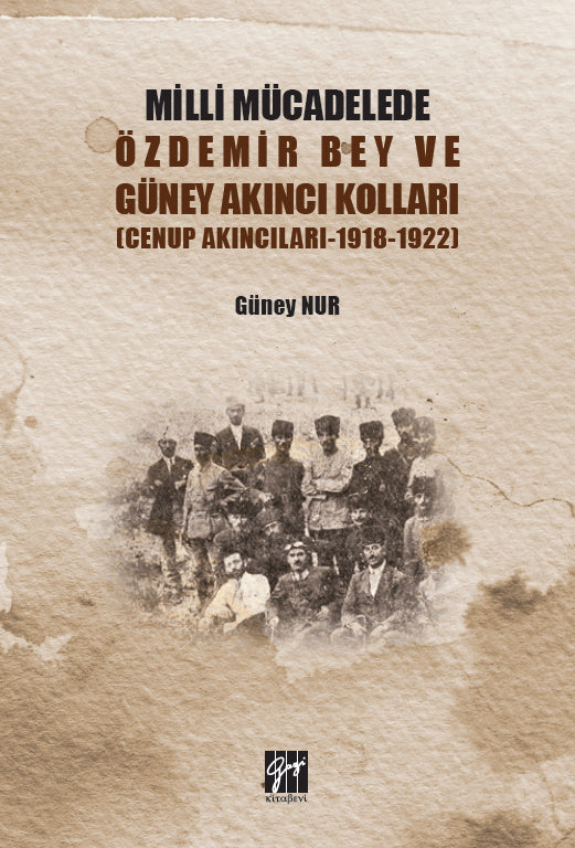 Milli Mücadelede Özdemir Bey ve Güney Akıncı Kolları