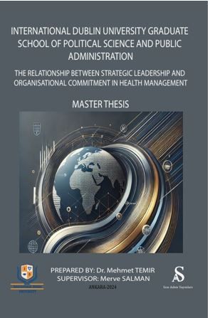 The Relationship Between Strategic Leadership and Organisational Commitment in Health Management