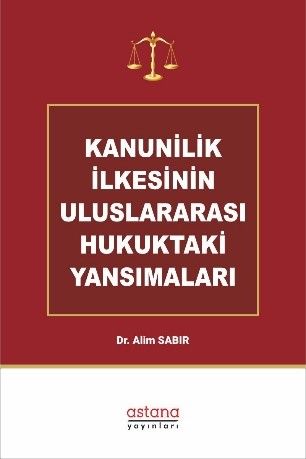 Kanunilik İlkesinin Uluslararası Hukuktaki Yansımaları
