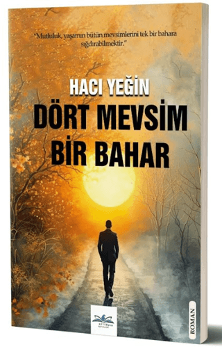 Dört Mevsim Bir Bahar