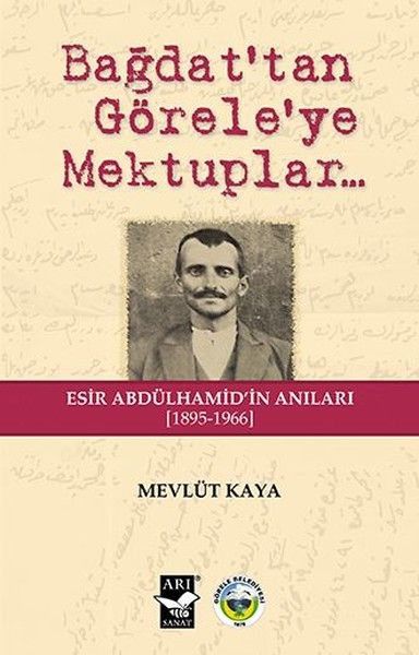 Bağdat'tan Görele'ye Mektuplar
