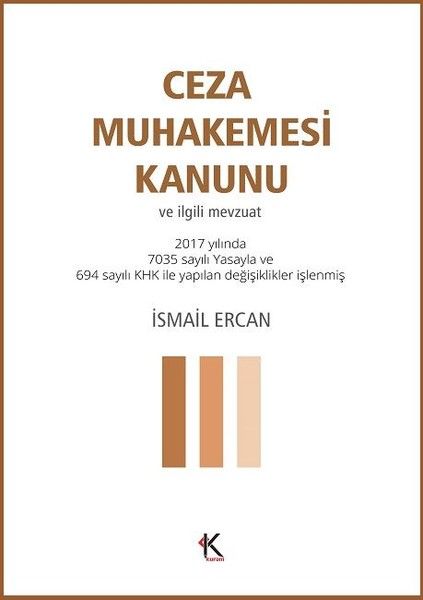 Ceza Muhakemesi Kanunu ve İlgili Mevzuat