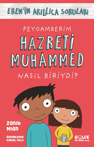 Peygamberim Hazreti Muhammed Nasıl Biriydi? - Eren'in Akıllıca Soruları