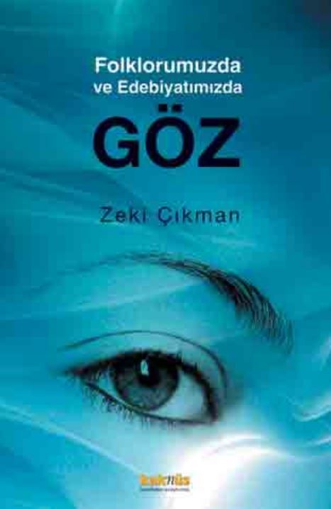 Folklorumuzda ve Edebiyatımızda Göz