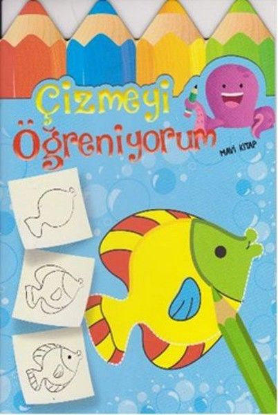 Çizmeyi Öğreniyorum - Mavi Kitap