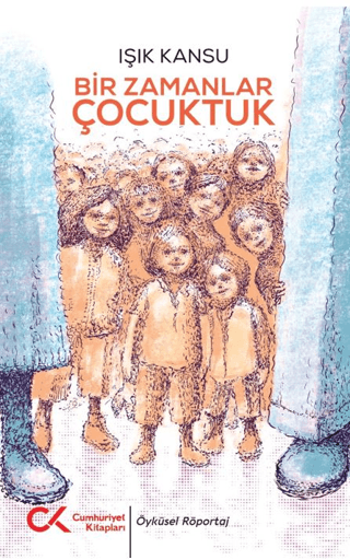 Bir Zamanlar Çocuktuk
