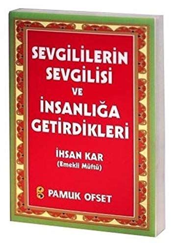 Sevgililerin Sevgilisi ve İnsanlığa Getirdikleri (Sohbet-029)