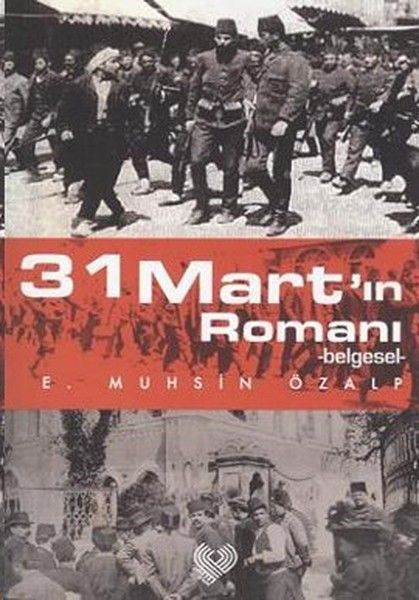 31 Mart’ın Romanı