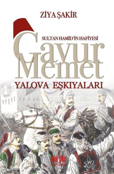 Gavur Memet Yalova Eşkıyaları