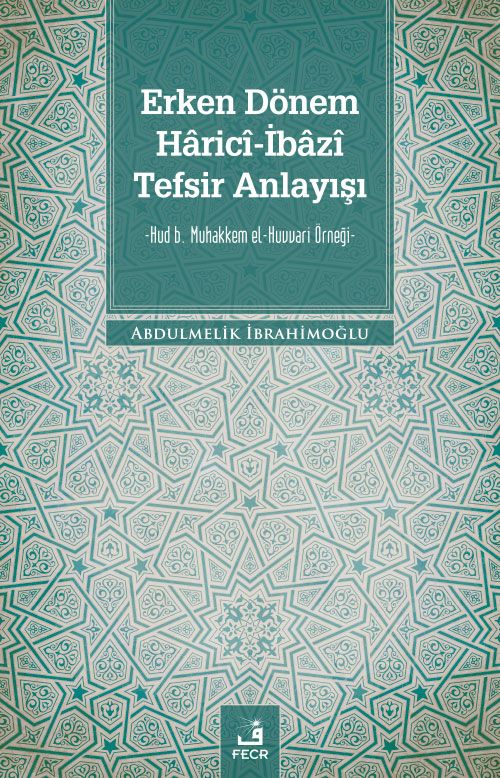 Erken Dönem Harici-İbazi Tefsir Anlayışı