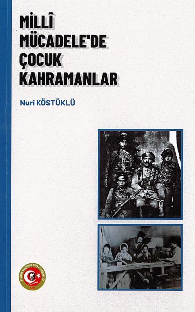 Milli Mücadele'de Çocuk Kahramanlar