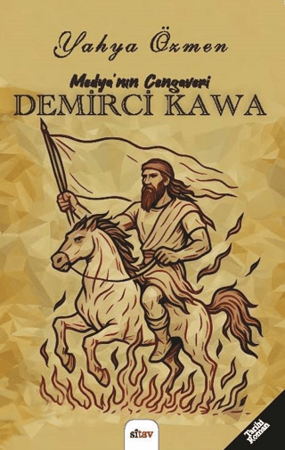 Medya’nın Cengaveri Demirci Kawa