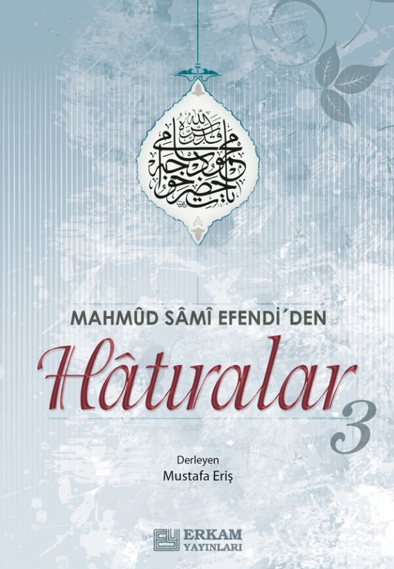 Mahmud Sami Efendi'den Hatıralar-3