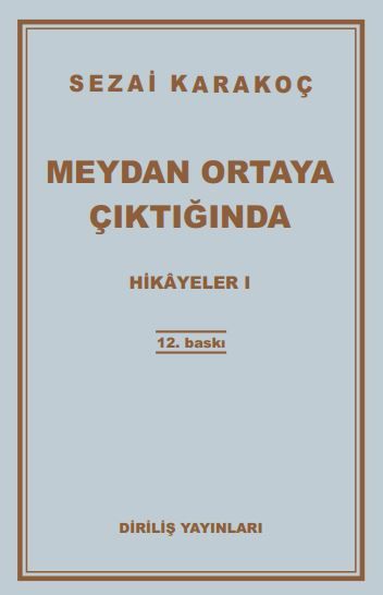 Hikayeler 1: Meydan Ortaya Çıktığında
