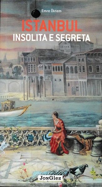 İstanbul İnsolita E Segreta