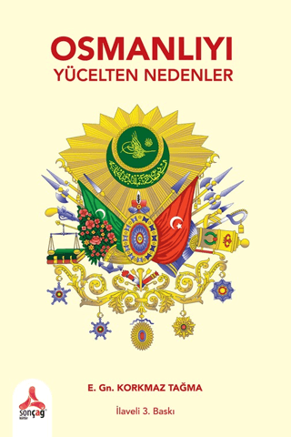 Osmanlıyı Yücelten Nedenler