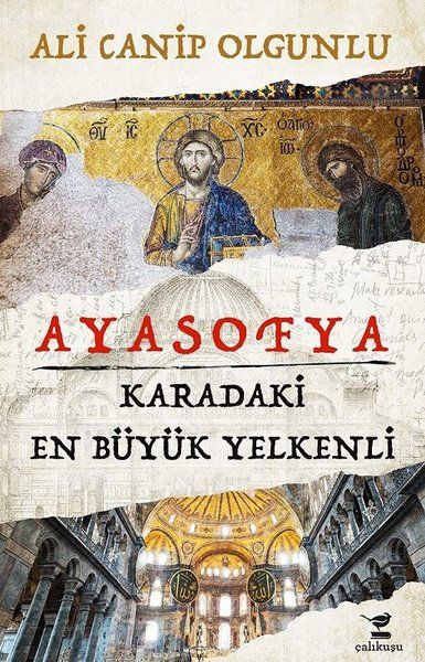 Ayasofya - Karadaki En Büyük Yelkenli