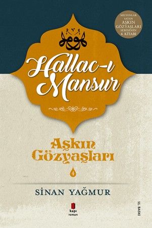 Hallac-ı Mansur - Aşkın Gözyaşları 4