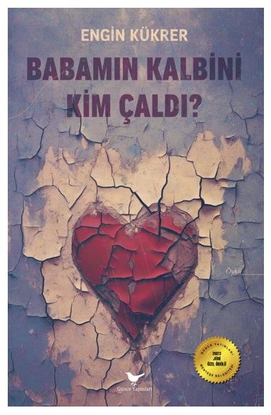 Babamın Kalbini Kim Çaldı