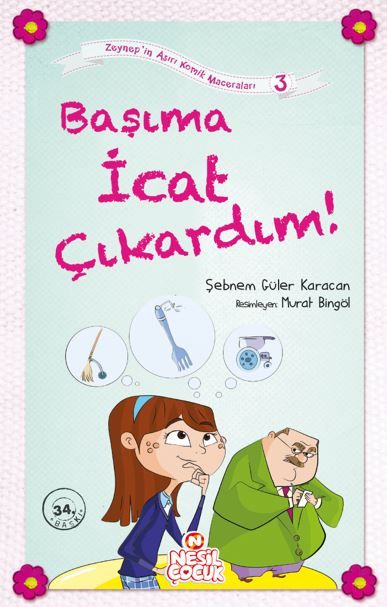 Başıma İcat Çıkardım!