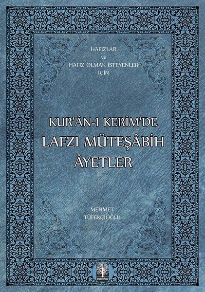 Kur’an-ı Kerim’de Lafzı Müteşabih Ayetler