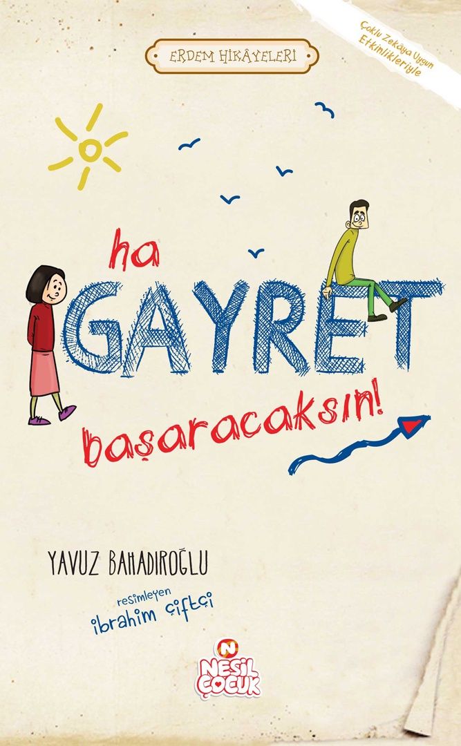 Ha Gayret Başaracaksın!