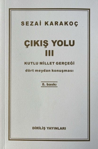Çıkış Yolu 3: Kutlu Millet Gerçeği