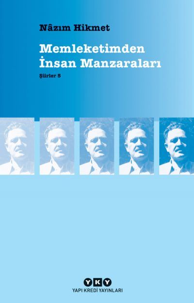 Memleketimden İnsan Manzaraları : Şiirler 5