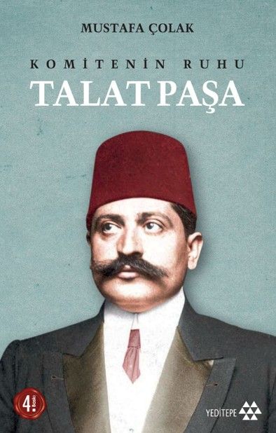 Komitenin Ruhu Talat Paşa