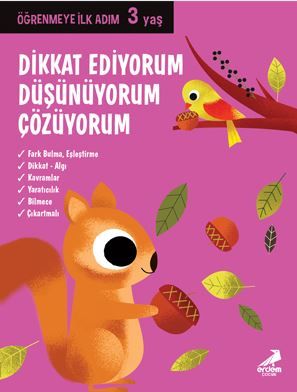 Dikkat Ediyorum, Düşünüyorum, Çözüyorum - Öğrenmeye İlk Adım (3 Yaş)
