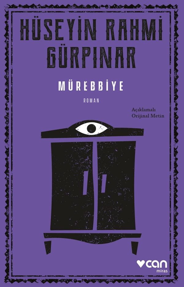 Mürebbiye (Açıklamalı Orijinal Metin)