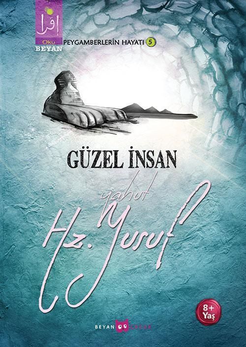 Güzel İnsan Yahut Hz. Yusuf