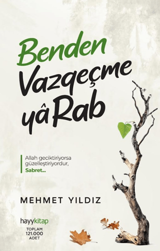 Benden Vazgeçme Ya Rab!