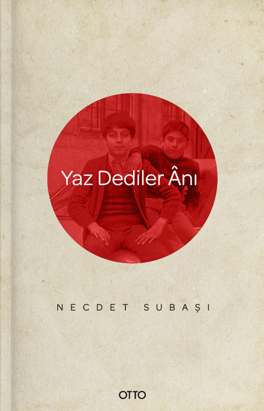 Yaz Dediler Anı
