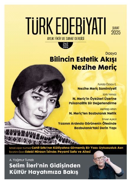 Türk Edebiyatı Aylık Fikir ve Sanat Dergisi Sayı: 616 Şubat 2025