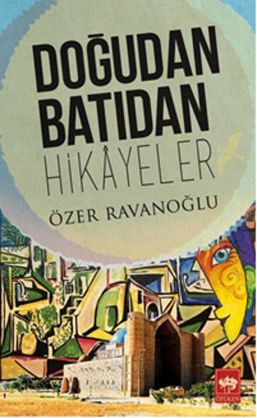 Doğudan Batıdan Hikayeler
