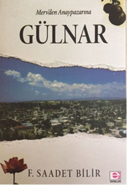 Merv’den Anaypazarı’na Gülnar