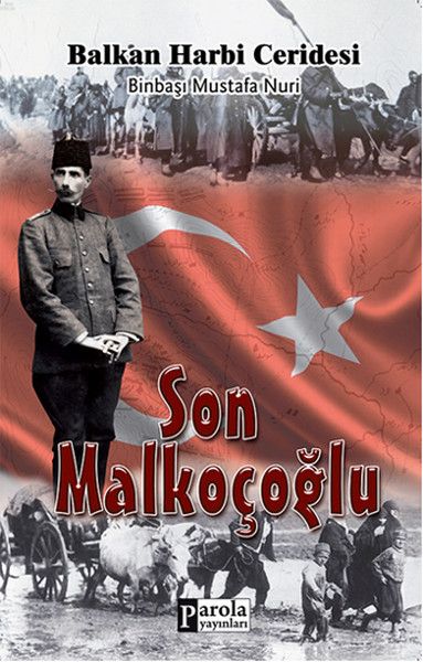 Son Malkoçoğlu: Balkan Harbi Ceridesi