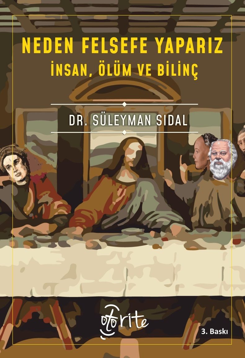 Neden Felsefe Yaparız: İnsan, Ölüm ve Bilinç