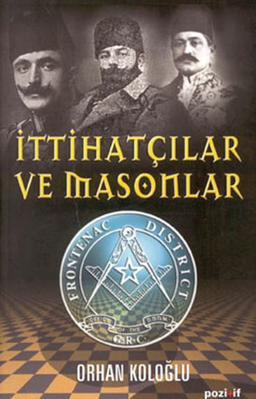 İttihatçılar ve Masonlar