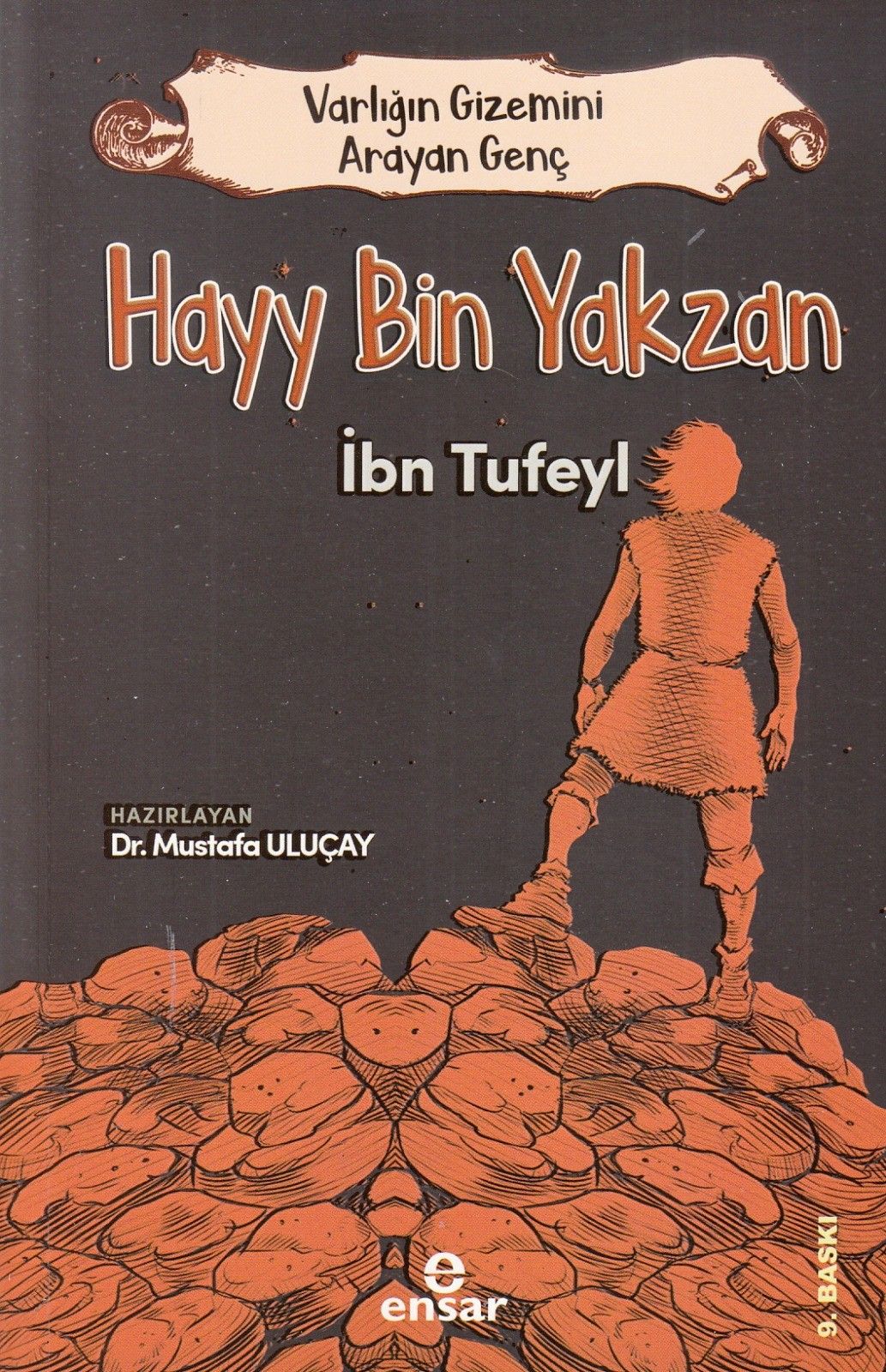 Hayy Bin Yakzan - Varlığın Gizemini Arayan Genç